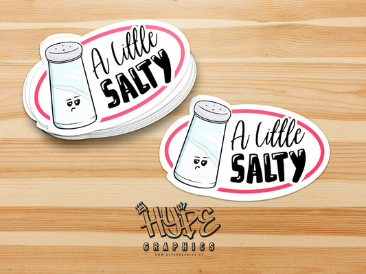 A Little Salty Sticker